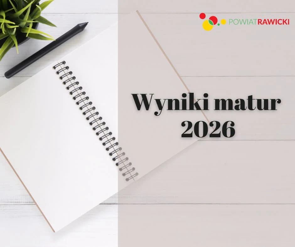 Matura 2026: Jak wypadli uczniowie szkół powiatu rawickiego?